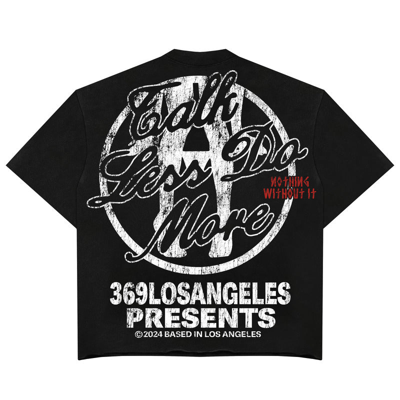 Talk Less Do More Streetwear Graphic T-Shirt