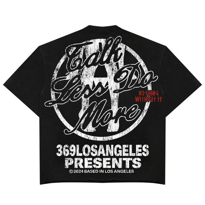 Talk Less Do More Streetwear Graphic T-Shirt